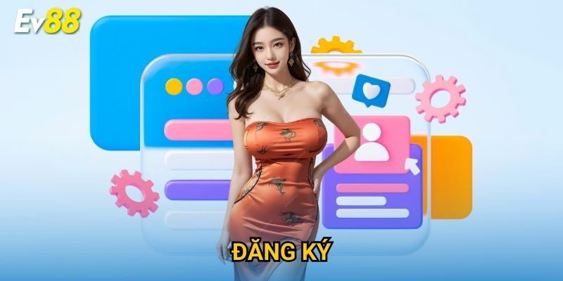 Đăng Ký Ev88 – Hướng Dẫn Chi Tiết & Nhanh Chóng 2025