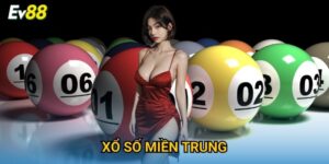 Xổ Số Miền Trung Ev88 – Cập Nhật Kết Quả Nhanh Nhất 2025