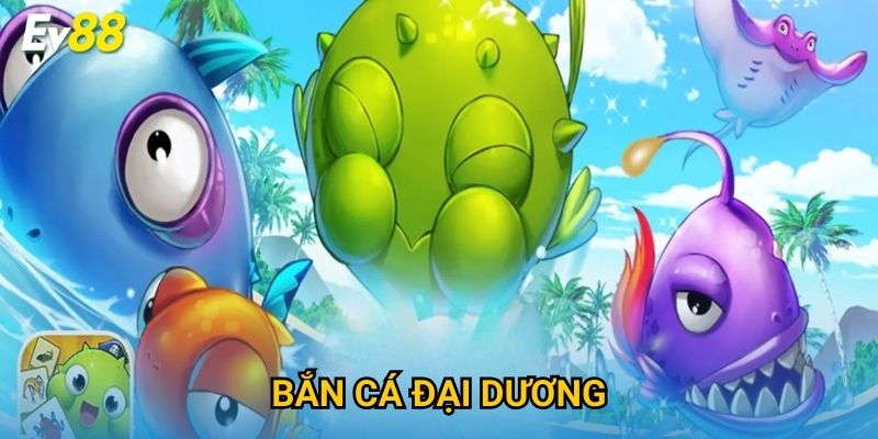 Bắn Cá Đại Dương Ev88 – Săn Thưởng Đỉnh Cao Không Giới Hạn 2025