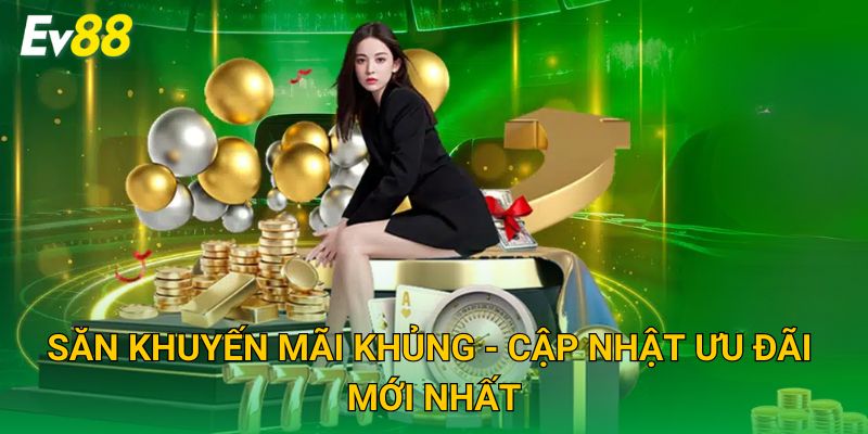 Trang chủ 14 Săn khuyến mãi khủng - Cập nhật ưu đãi mới nhất